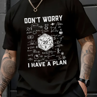 Don´t Worry, I Have Plan T-Shirt